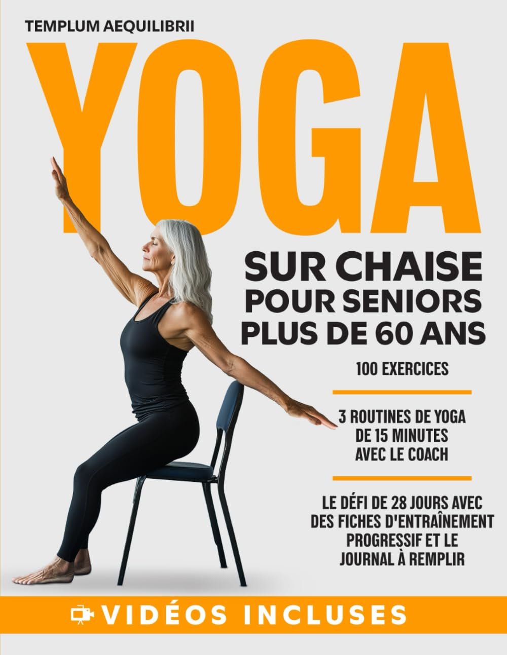 Yoga sur Chaise pour Seniors 60+ - Défi 28 Jours avec Vidéos
