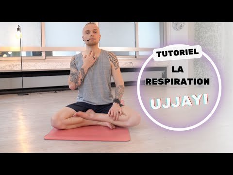 Respiration Ujjayi : le tuto en vidéo